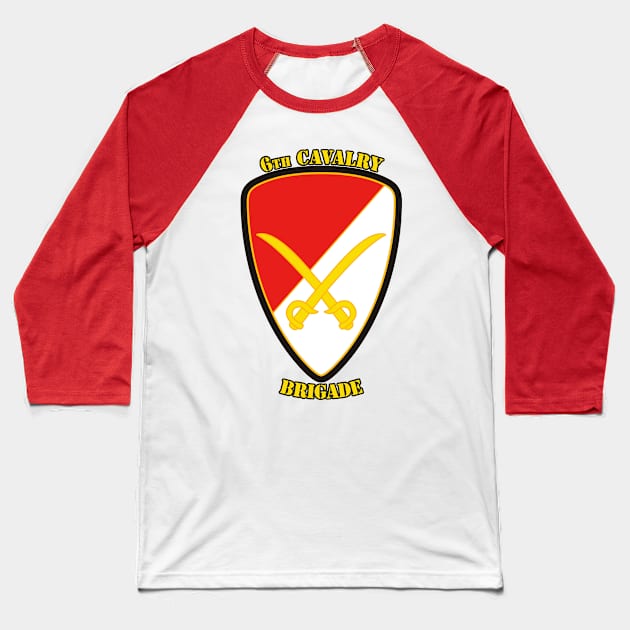 6th Cavalry Brigade Baseball T-Shirt by MBK